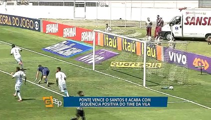 Ponte vence o Santos e acaba com sequência positiva do time da Vila