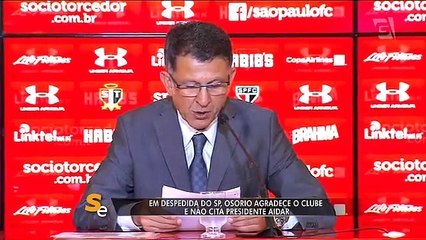 Em despedida do São Paulo, Osório agradece o clube e não cita presidente Aidar