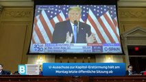 U-Ausschuss zur Kapitol-Erstürmung hält am Montag letzte öffentliche Sitzung ab