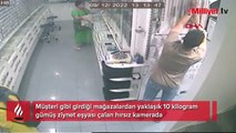 Mağazalardan gümüş ziynet eşyalarını çalan hırsız kamerada