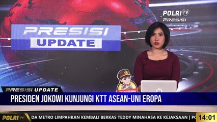 PRESISI UPDATE 14.00 WIB : Presiden Jokowi Kunjungi KTT Asean-Uni Eropa