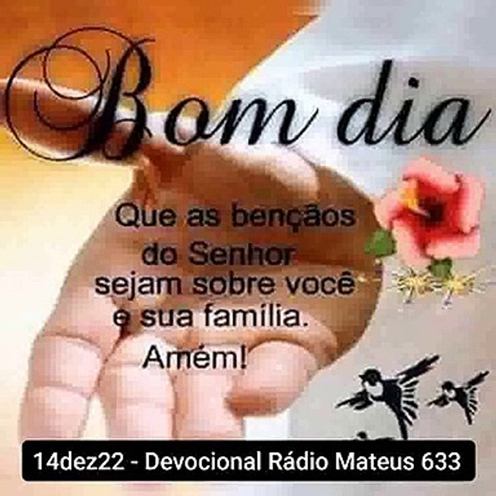 14dez22 - Devocional Rádio Mateus 633