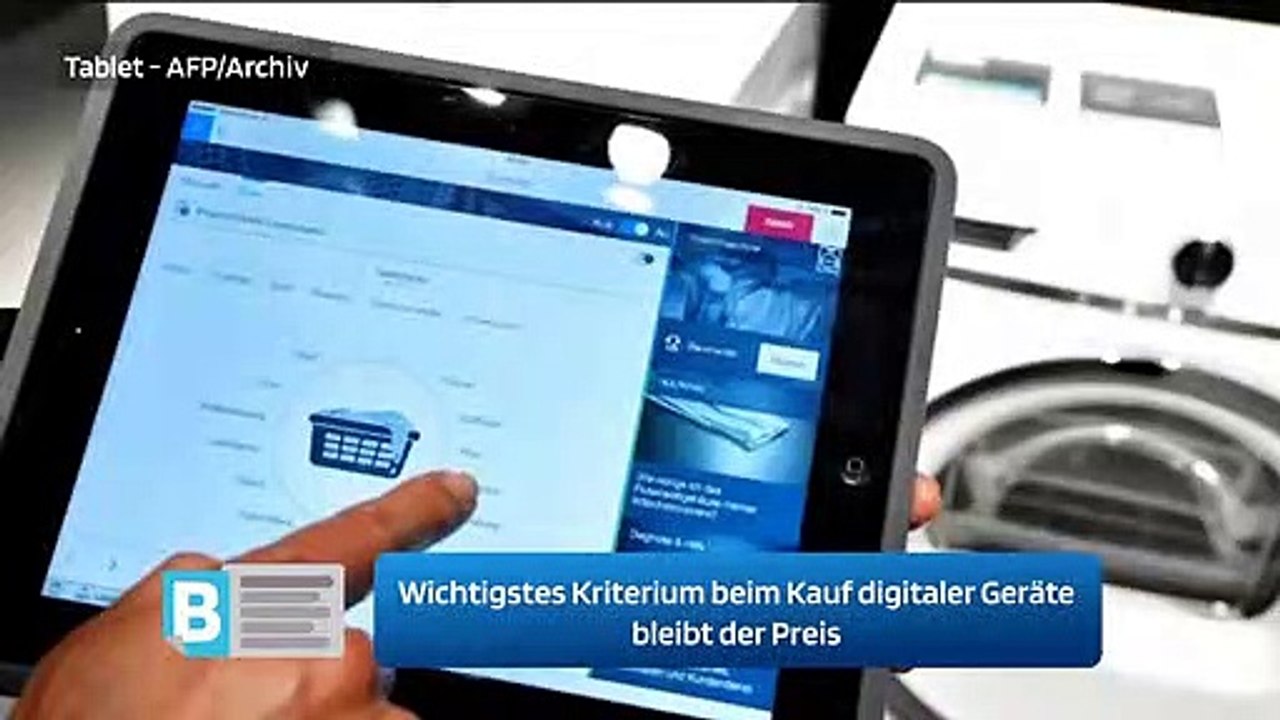 Wichtigstes Kriterium beim Kauf digitaler Geräte bleibt der Preis