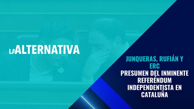 El independentismo ya ni se esconde: Junqueras, Rufián y ERC presumen del inminente referéndum independentista en Cataluña
