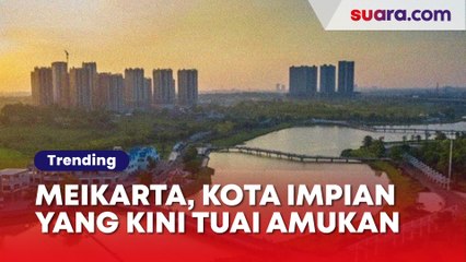 Jejak Kasus Meikarta: Kota Impian Bernasib Mangkrak, Kini Jadi Sasaran Amukan