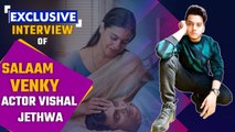 Salaam Venky Actor Vishal Jethwa Talks About His First Meeting with Kajol-Exclusive