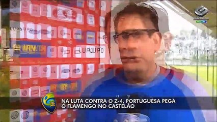 Tentando fugir do rebaixamento, Portuguesa enfrenta o Flamengo