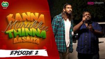 Kanna Murukku Thinna Aasaiya | Episode 2