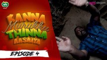 Kanna Murukku Thinna Aasaiya | Episode 4