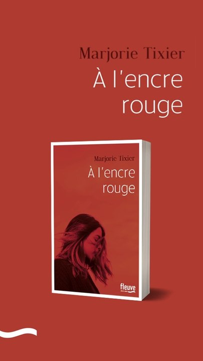 Rentrée Littéraire 2023 - FLEUVE EDITIONS - Marjorie Tixier - A l’encre rouge