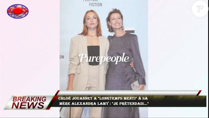 Chloé Jouannet a "longtemps menti" à sa  mère Alexandra Lamy : "Je prétendais..."