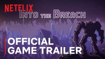 Into the Breach (Versión Netflix)