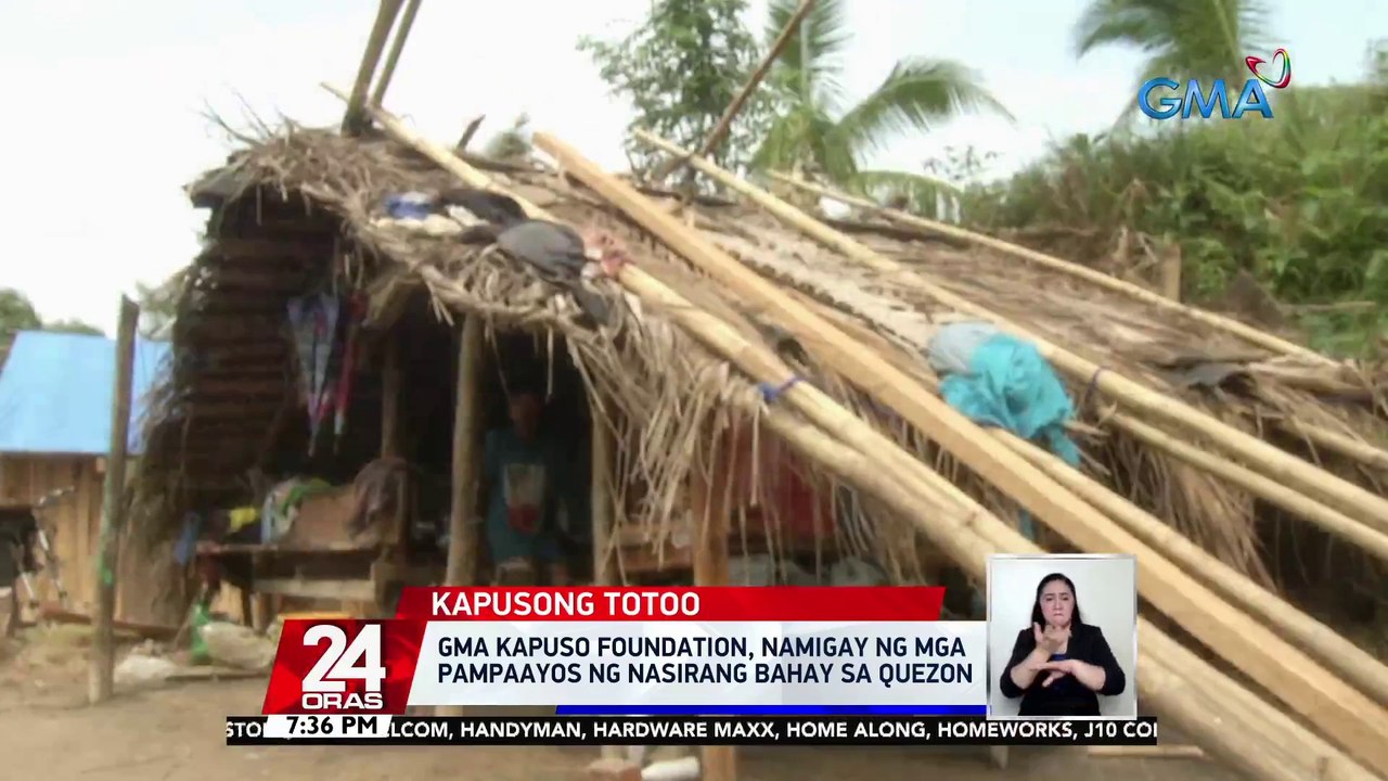 GMA Kapuso Foundation, namigay ng mga pampaayos ng nasirang bahay sa Quezon | 24 Oras