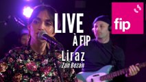 Live à FIP : Liraz 