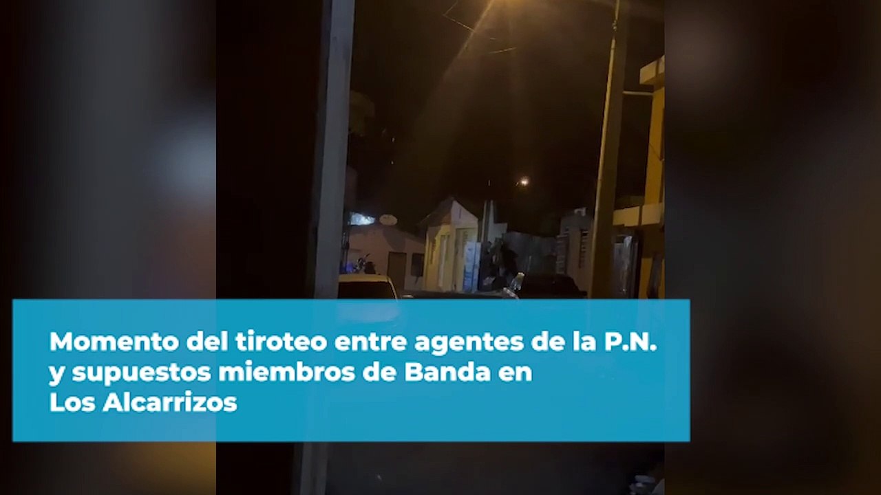 Video del intenso tiroteo en Los Alcarrizos en el que murieron 5, según P.N.