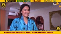 #17 Apprendre Tamazight du Maroc . Ass-an Tamazight n Amurekc
