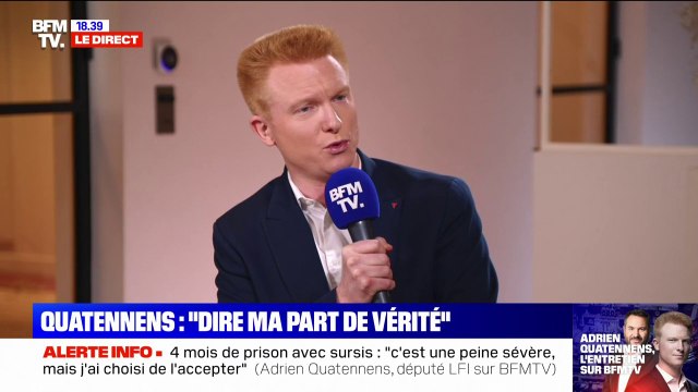 Adrien Quatennens: Une faute ne caractérise pas une personne