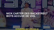 Nick Carter Backstreet Boys Accusé de viol