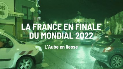 La France en finale du Mondial 2022 - l'Aube explose de joie