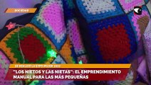 “Los Nietos y Las Nietas” el emprendimiento manual para las más pequeñas