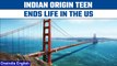 Indian origin teen ends life by jumping off Golden Gate Bridge in the US | Oneindia News *News