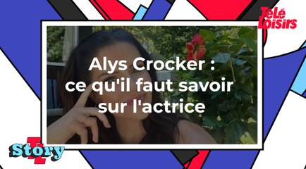 Alys Crocker : ce qu'il faut savoir sur l'actrice