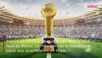 Coupe du monde 2022 : Emmanuel Macron salue la qualification des Bleus en finale