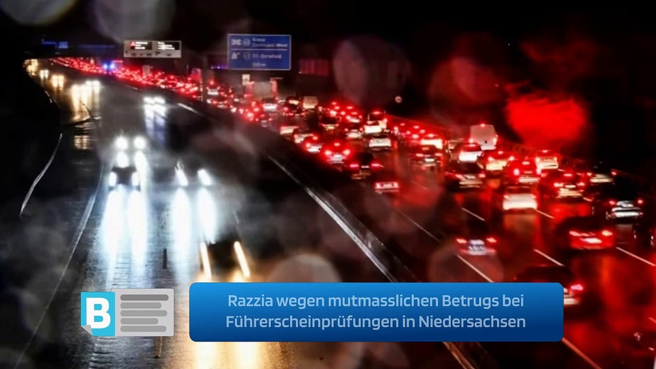 Razzia wegen mutmasslichen Betrugs bei Führerscheinprüfungen in Niedersachsen