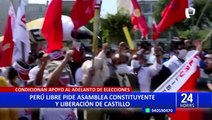 Perú Libre pide Asamblea Constituyente y liberación del expresidente Pedro Castillo