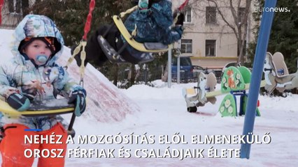 Nehéz a mozgósítás elől elmenekülő orosz férfiak és családjaik élete