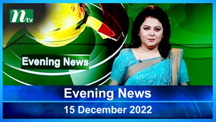 Evening News | 15 December 2022 | NTV News Updates
