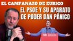 Eurico Campano: “El PSOE y su aparato de poder dan pánico”
