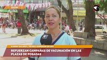 Refuerzan campañas de vacunación en las plazas de Posadas