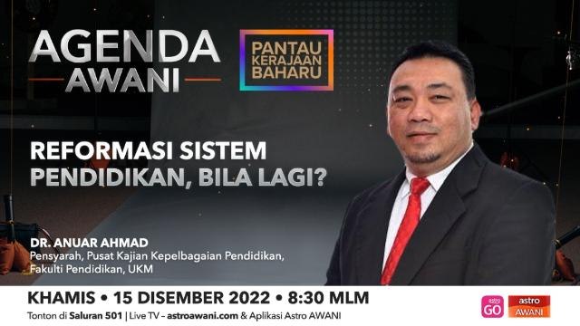 Agenda AWANI: Reformasi sistem pendidikan, bila lagi?