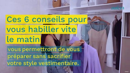 Comment s'habiller vite (et bien) le matin ?