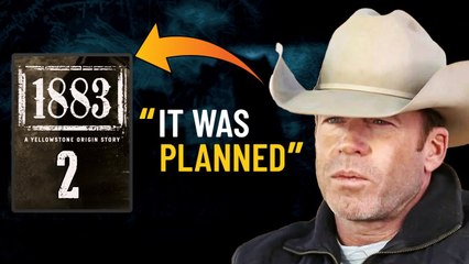 Taylor Sheridan Explains Why Yellowstone 1883 Season 2 Was Canceled?
