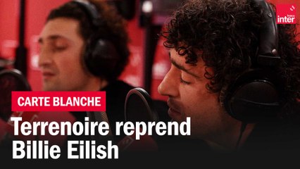 Terrenoire chante "Des Trésors" d'après "Everything I wanted" de Billie Eilish - La carte blanche