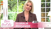 Esra Erol'da 15 Aralık Perşembe 2022  Tek Parça