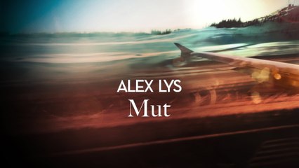 Alex Lys - Mut