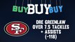 Back Dre Greenlaw To Go Over 7.5 Tackles + Assists Vs. Seahawks