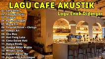 lagu cafe akustik 2022