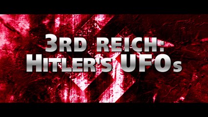 3rd Reich Hitler's UFOs Trailer