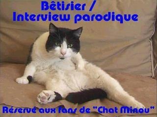 Betisier interview parodique de la serie Chat Minou