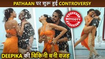 Shah Rukh Khan's Film Pathaan Boycott Trends, Deepika's Bikini Become The Reason Besharam Rang Song