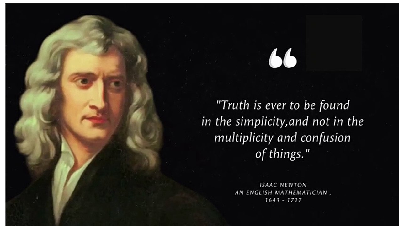 Isaac Newton Life Quotes To Inspire Success, Freedom and Happiness