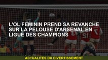 L'OL féminin se venge de la pelouse d'Arsenal en Ligue des champions