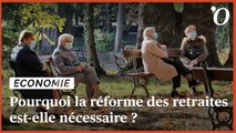 Pourquoi la réforme des retraites est-elle nécessaire?