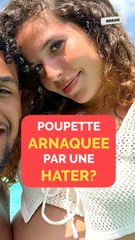 Poupette arnaquée par une hater ?