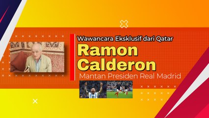 Mantan Presiden Real Madrid Ramon Calderon Prediksi Final Piala Dunia 2022 Bakal Enak Ditonton