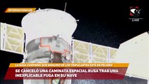 Se canceló una caminata espacial rusa tras una inexplicable fuga en su nave